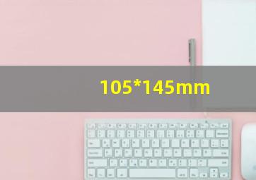 105*145mm