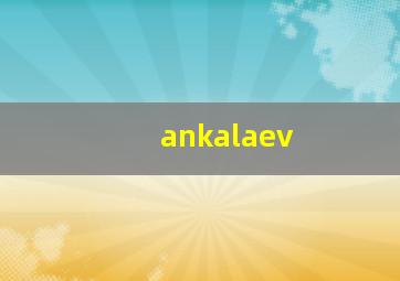 ankalaev