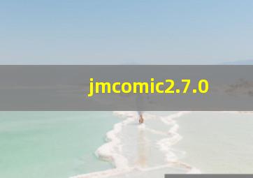 jmcomic2.7.0