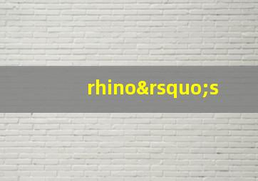 rhino’s